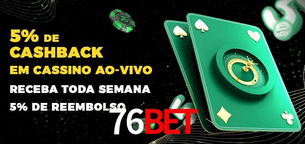 Promoções do cassino ao Vivo 76bet